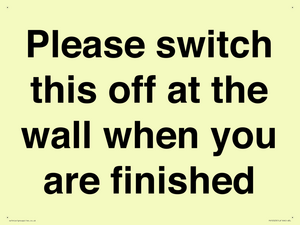 Please switch this off at the wall when you are finished